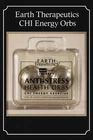 Stress Be-gone! Earth Therapeutics Chi Energy Orbs Used. Price: $14.61.
