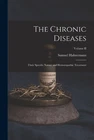Samuel Hahneman Chronic Diseases; Their Specific Nat (paperback) (uk Import) Brand. Price: $37.69.