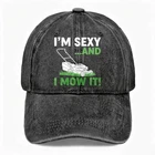 Sexy And Mow It Funny Lawn Dad Hat Unisex Vintage Washed Baseball Cap New. Price: $15.19.