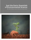 Just The Facts: Essentials Of Environmental Science By Dr Rick Parker (english) Brand. Price: $33.68.